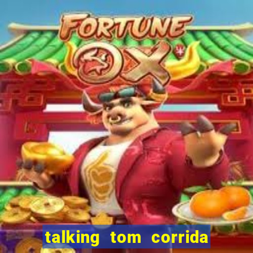 talking tom corrida do ouro dinheiro infinito